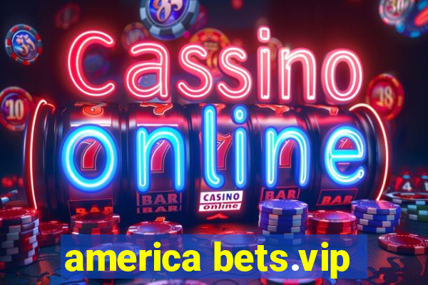 america bets.vip